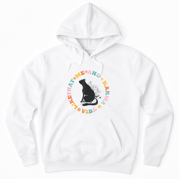 Me An Karma Vibe Like That Funny Cat Lover Hoodie