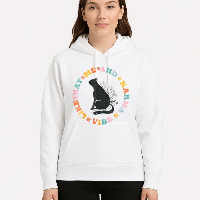 Me An Karma Vibe Like That Funny Cat Lover Hoodie