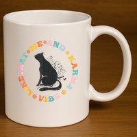 Me An Karma Vibe Like That Funny Cat Lover 11oz C Handle Ceramic Mug