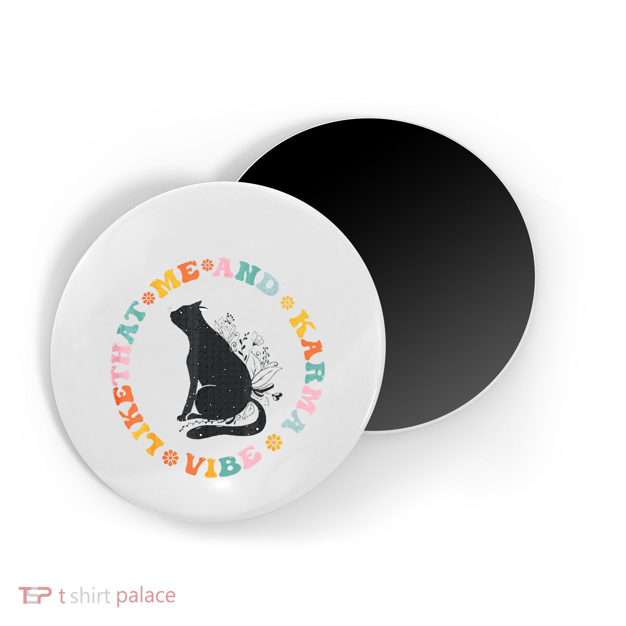 Me An Karma Vibe Like That Funny Cat Lover Magnet