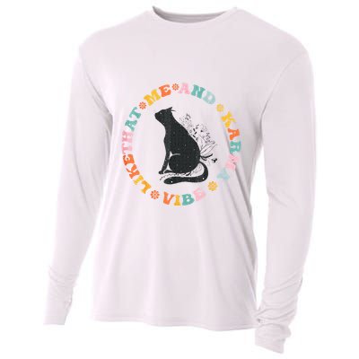Me An Karma Vibe Like That Funny Cat Lover Cooling Performance Long Sleeve Crew