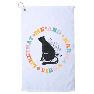 Me An Karma Vibe Like That Funny Cat Lover Golf Towel
