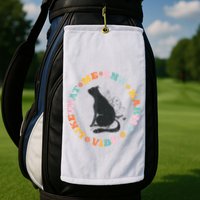 Me An Karma Vibe Like That Funny Cat Lover Golf Towel