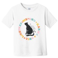 Me An Karma Vibe Like That Funny Cat Lover Toddler T-Shirt