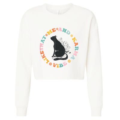 Me An Karma Vibe Like That Funny Cat Lover Cropped Pullover Crew