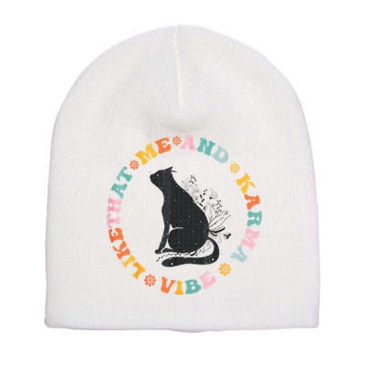 Me An Karma Vibe Like That Funny Cat Lover Short Acrylic Beanie