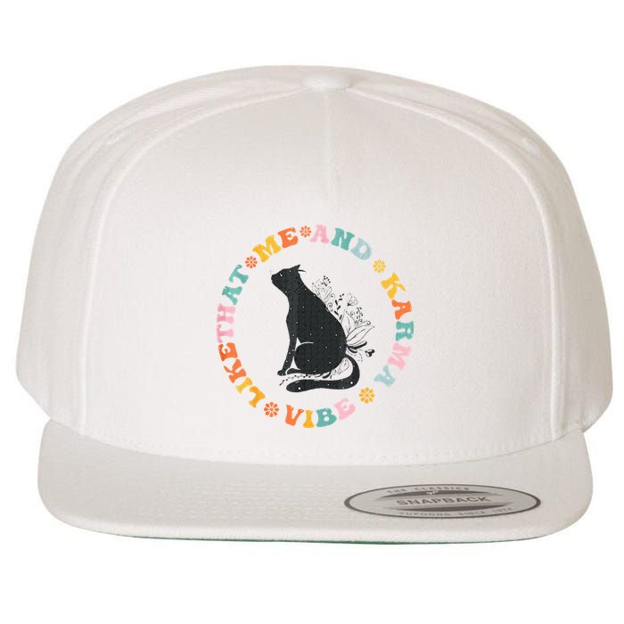 Me An Karma Vibe Like That Funny Cat Lover Wool Snapback Cap