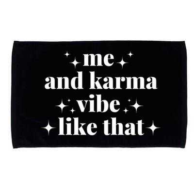 Me And Karma Vibe Like That Microfiber Hand Towel