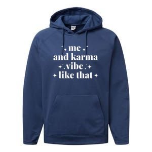 Me And Karma Vibe Like That Performance Fleece Hoodie