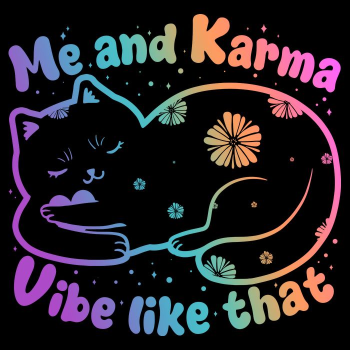 Me And Karma Vibe Like That Karma Kitty Cat Tall Sweatshirt