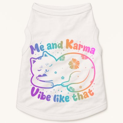 Me And Karma Vibe Like That Karma Kitty Cat Doggie Tank