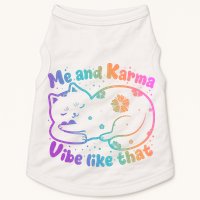Me And Karma Vibe Like That Karma Kitty Cat Doggie Tank