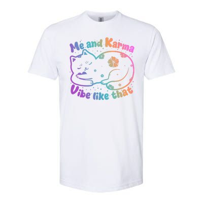 Me And Karma Vibe Like That Karma Kitty Cat Softstyle® CVC T-Shirt