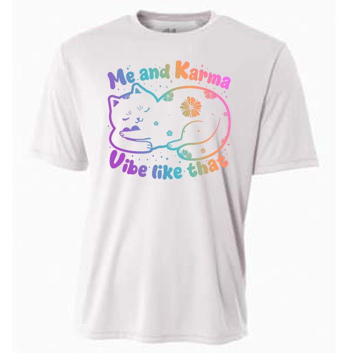 Me And Karma Vibe Like That Karma Kitty Cat Cooling Performance Crew T-Shirt