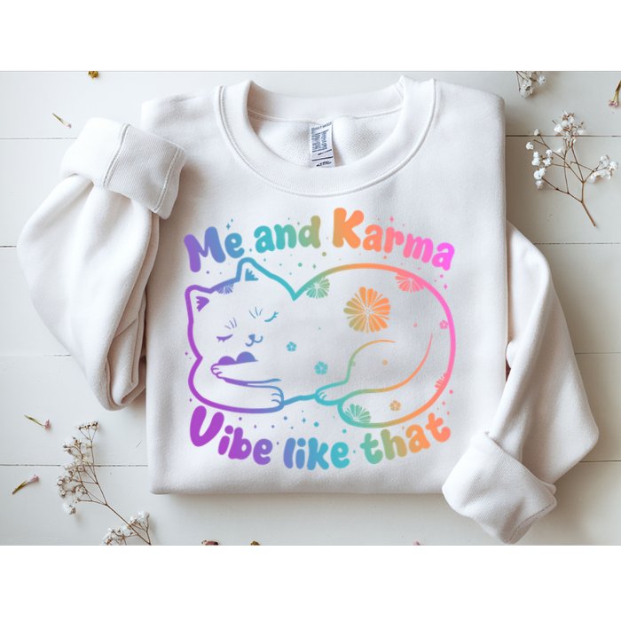 Me And Karma Vibe Like That Karma Kitty Cat Sweatshirt