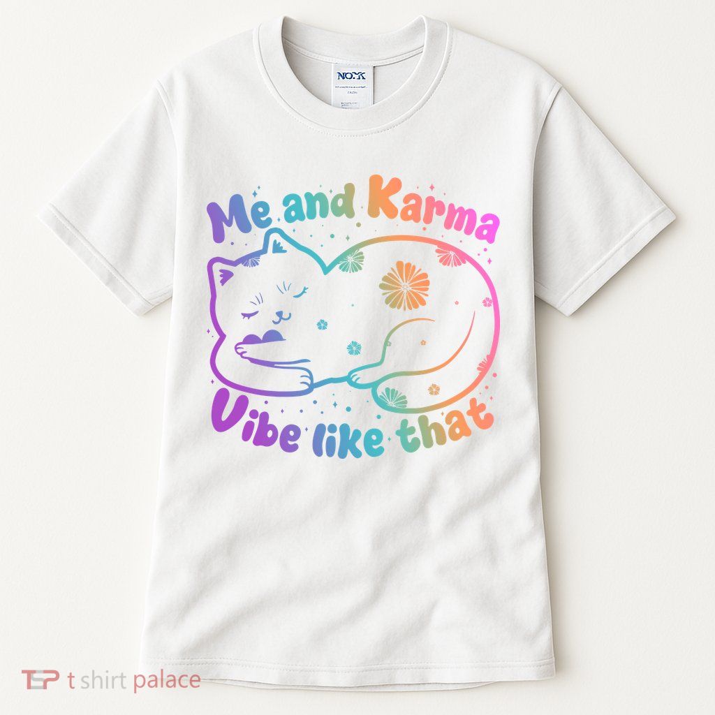 Me And Karma Vibe Like That Karma Kitty Cat Tall T-Shirt