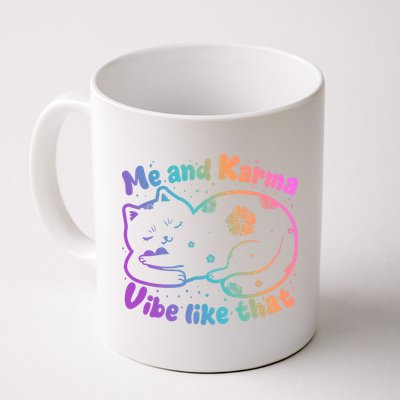 Me And Karma Vibe Like That Karma Kitty Cat Mug