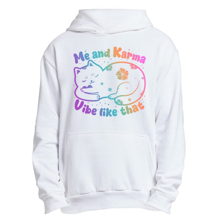 Me And Karma Vibe Like That Karma Kitty Cat Urban Pullover Hoodie