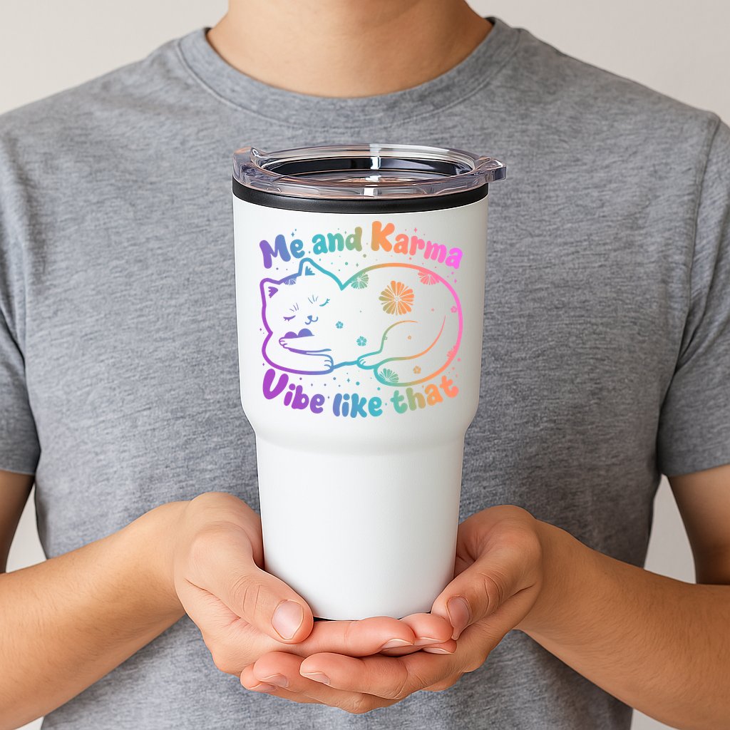 Me And Karma Vibe Like That Karma Kitty Cat Tumbler