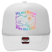 Me And Karma Vibe Like That Karma Kitty Cat Trucker Hat