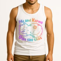 Me And Karma Vibe Like That Karma Kitty Cat Tank Top