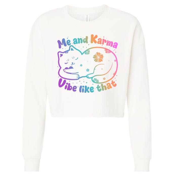 Me And Karma Vibe Like That Karma Kitty Cat Cropped Pullover Crew