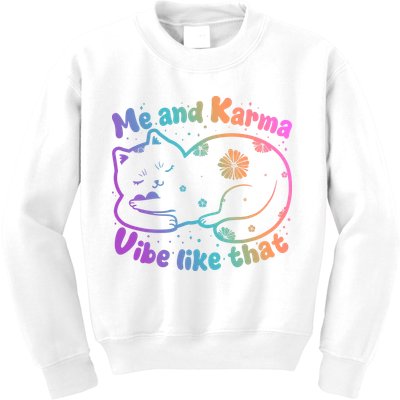 Me And Karma Vibe Like That Karma Kitty Cat Kids Sweatshirt