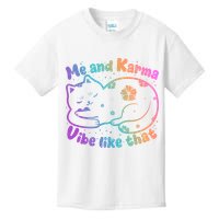 Me And Karma Vibe Like That Karma Kitty Cat Kids T-Shirt