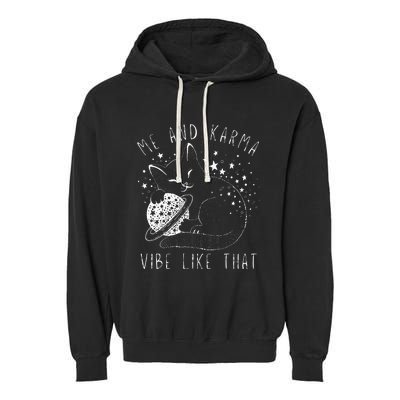 Me and Karma Vibe Cat Lover Vibes Garment-Dyed Fleece Hoodie