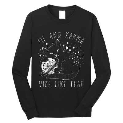 Me and Karma Vibe Cat Lover Vibes Long Sleeve Shirt