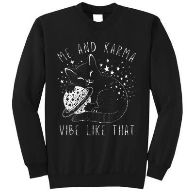 Me and Karma Vibe Cat Lover Vibes Sweatshirt