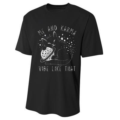 Me and Karma Vibe Cat Lover Vibes Performance Sprint T-Shirt