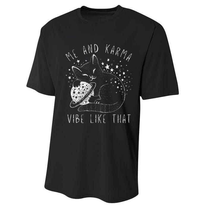 Me and Karma Vibe Cat Lover Vibes Performance Sprint T-Shirt