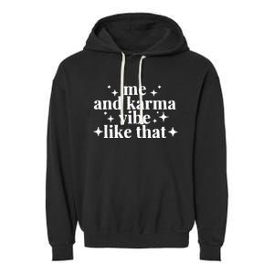 Me and Karma Vibe Like That funny halloween Garment-Dyed Fleece Hoodie