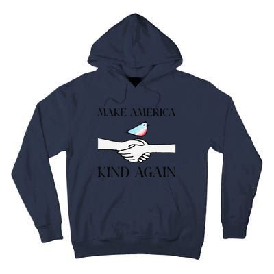 Make America Kind Again Gift Tall Hoodie