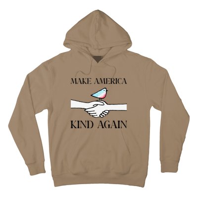 Make America Kind Again Gift Hoodie