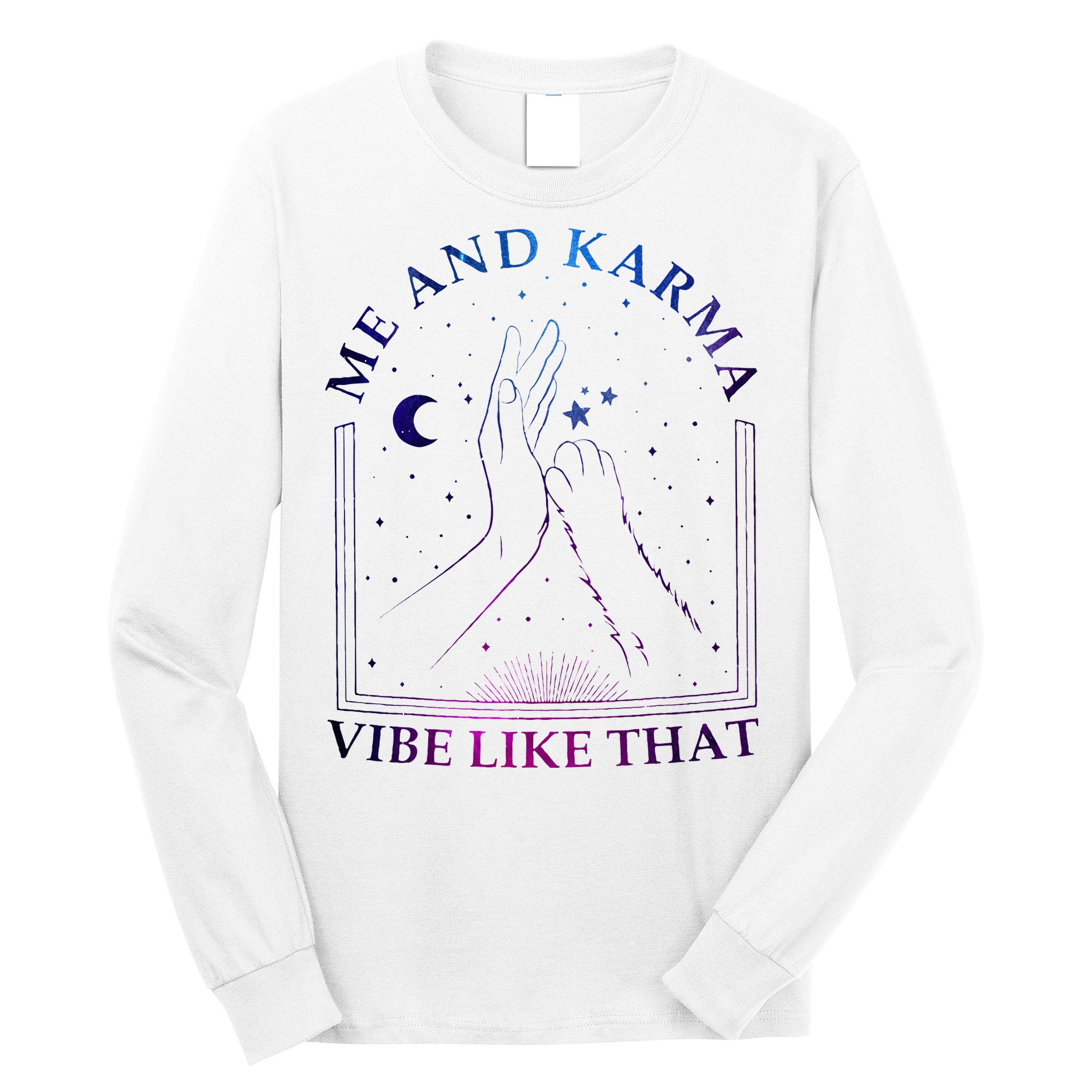 Me And Karma Vibe Like That Meet Me At Midnight Long Sleeve Shirt