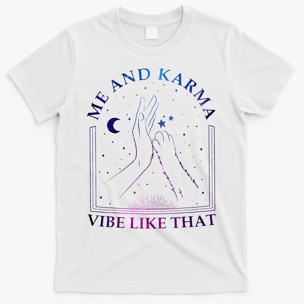 Me And Karma Vibe Like That Meet Me At Midnight T-Shirt