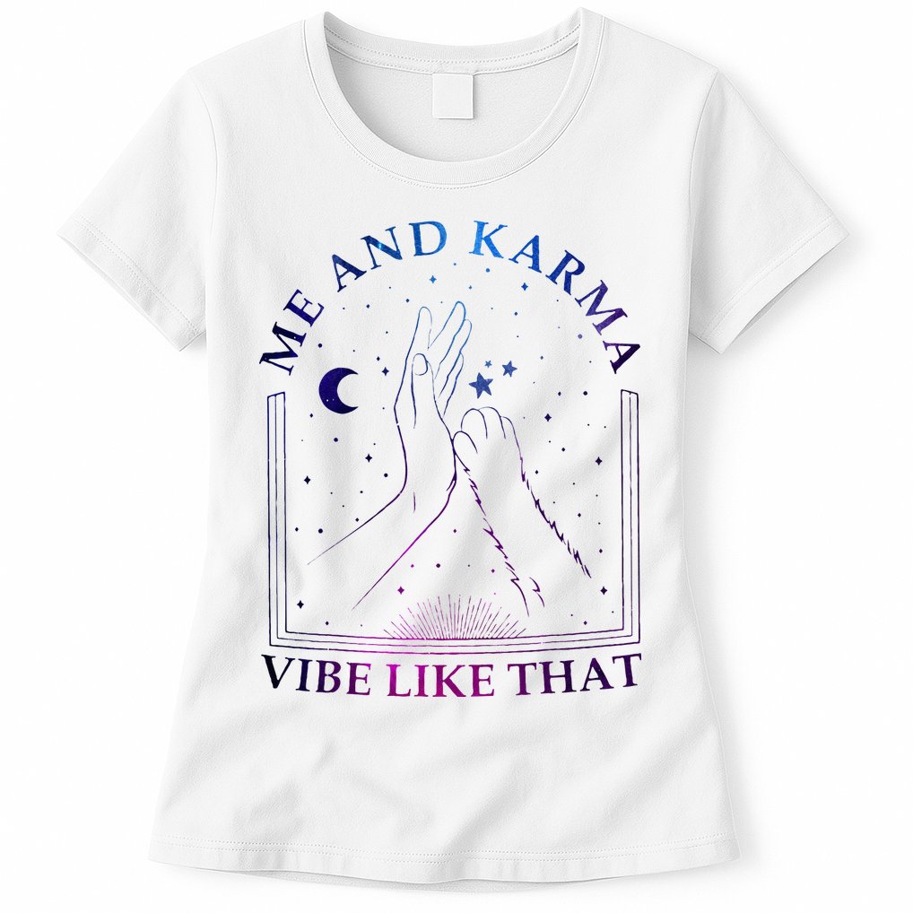Me And Karma Vibe Like That Meet Me At Midnight Womens T-Shirt