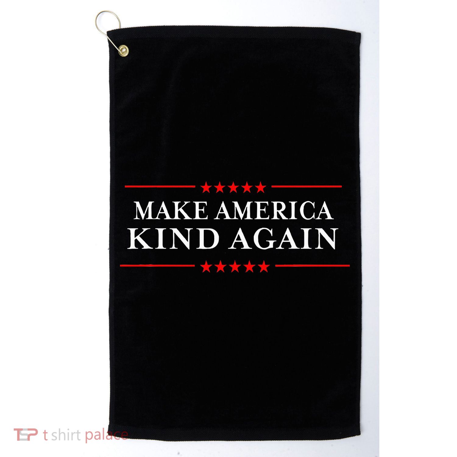Make America Kind Again Choose Antitrump Golf Towel