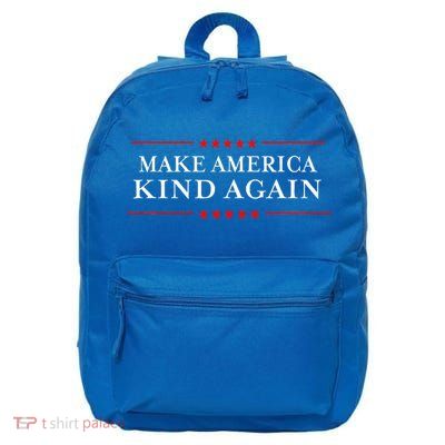 Make America Kind Again Choose Antitrump 16 in Basic Backpack