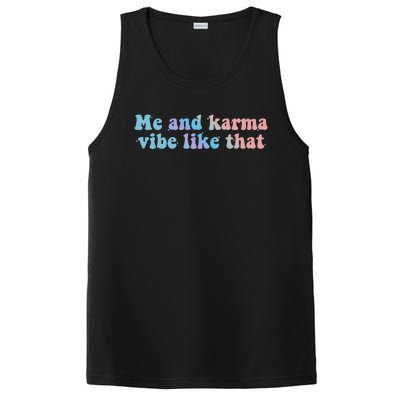 Me And Karma Vibe Like That Funny Groovy Gift PosiCharge Competitor Tank