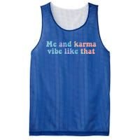 Me And Karma Vibe Like That Funny Groovy Gift Mesh Reversible Basketball Jersey Tank