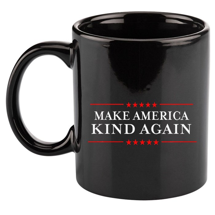 Make America Kind Again Choose Anti Trump 11oz C Handle Ceramic Mug