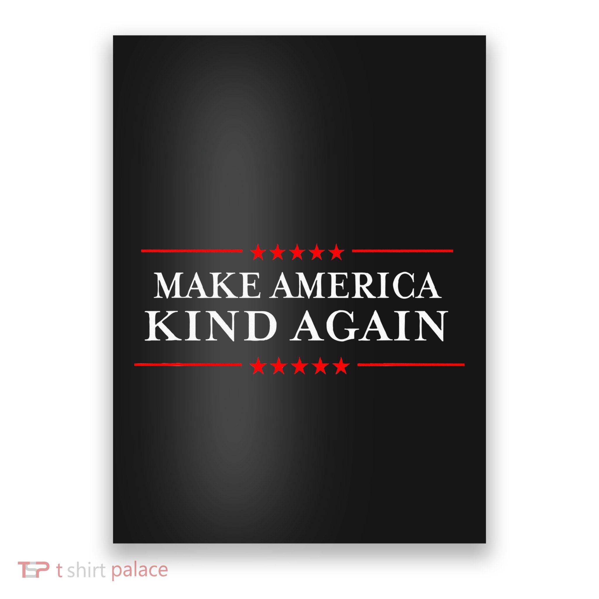 Make America Kind Again Choose Anti Trump Poster