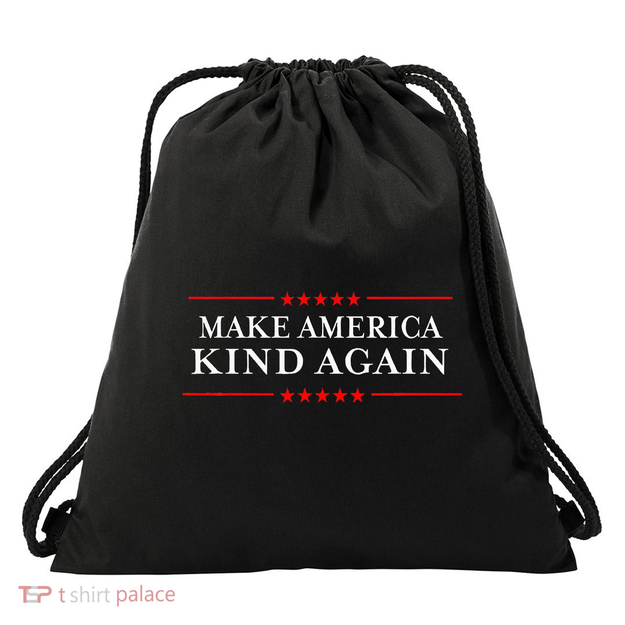 Make America Kind Again Choose Antitrump Drawstring Bag