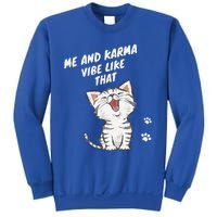 Me And Karma Vibe Like That Funny Groovy Hippie Flower Retro Sweatshirt