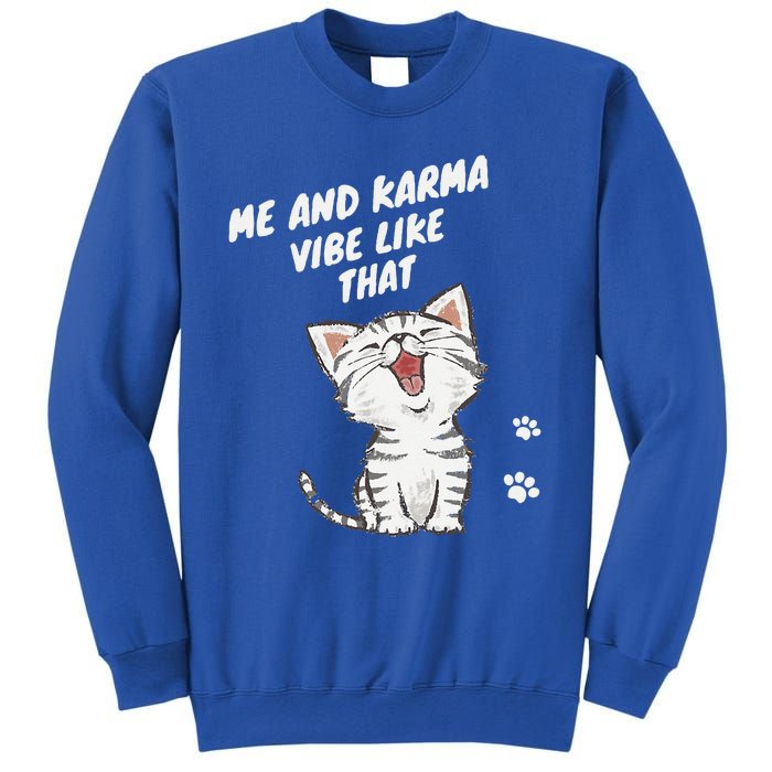 Me And Karma Vibe Like That Funny Groovy Hippie Flower Retro Sweatshirt