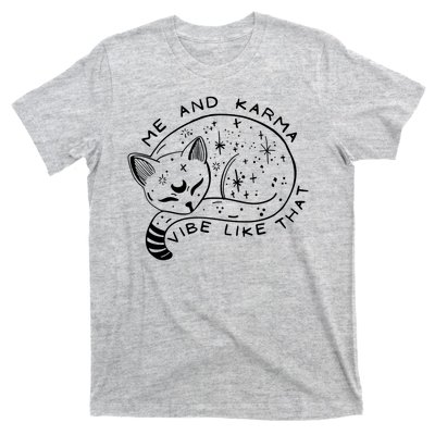 Me An Karma Vibe Like That Funny Lazy Cat T-Shirt