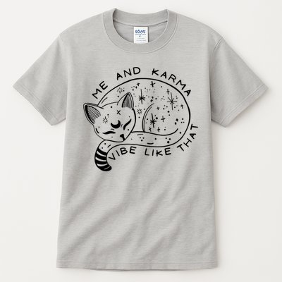Me An Karma Vibe Like That Funny Lazy Cat Tall T-Shirt